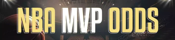 2025-2026 NBA MVP Odds and Futures Betting