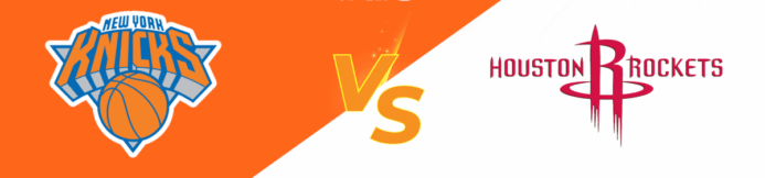 New York Knicks vs Houston Rockets Prediction: Huge Test For Two Teams In Texas