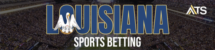 Best Louisiana Sportsbook Promos & Bonus Codes – August 2026