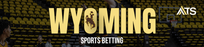 Best Wyoming Sportsbook Promos & Betting Bonuses for August 2026