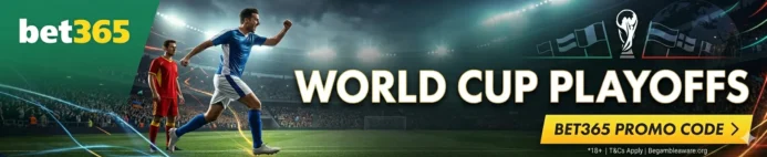 bet365 Promo Code for World Cup Playoffs: Bet $10, Get $365 in Bonus Bets