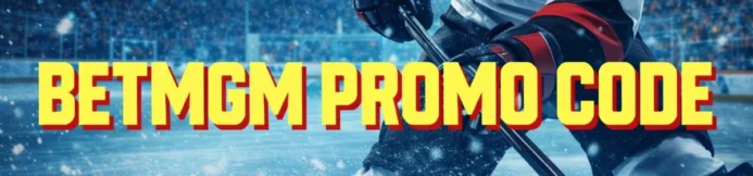BetMGM Promo Code for Hockey