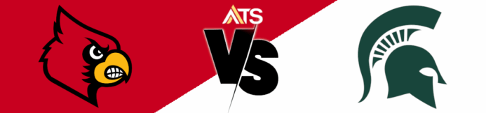 Louisville Cardinals vs Michigan State Spartans Prediction: NCAA Tournament Second Round