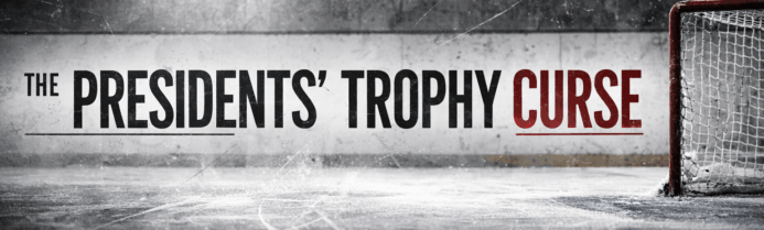 The NHL Presidents’ Trophy Curse: The Greatest Regular-Season Teams That Fell Short