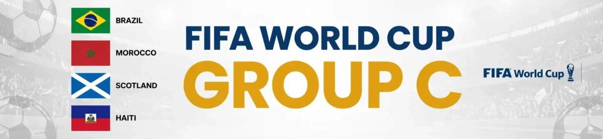 FIFA World Cup Group C banner featuring Brazil, Morocco, Scotland, and Haiti with flags on the left, bold central title text, and a stadium background