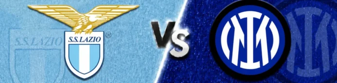 Lazio vs Inter Prediction: Inter & Lazio in Cup Final Rehearsal