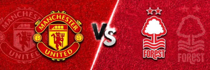 Manchester United vs Nottingham Forest Prediction: United Win Old Trafford Finale
