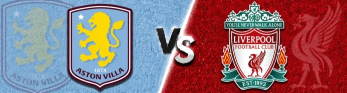 Aston Villa vs Liverpool Prediction: Champions League Battle Intensifies