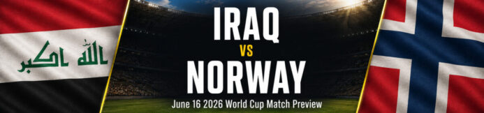 Iraq vs Norway Preview: Prediction, Pick & Lineups