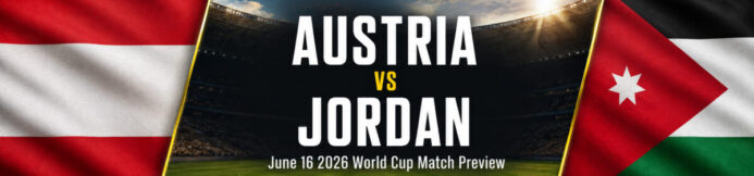 Austria vs Jordan Prediction: World Cup Preview & Best Bet