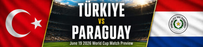 Turkey vs Paraguay Prediction: World Cup Preview & Prop Bets – 6/19/2026